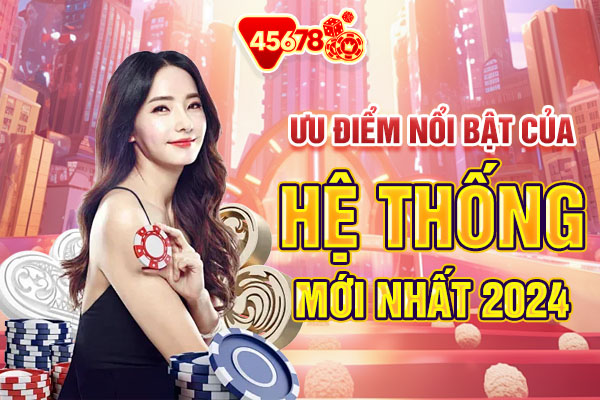 hệ thống mới nhất 2024